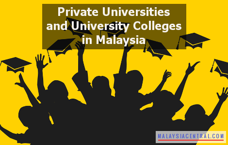 List of Private Universities and University Colleges in Malaysia