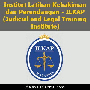 Institut Latihan Kehakiman dan Perundangan - ILKAP (Judicial and Legal Training Institute)
