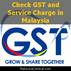 Check GST and Service Charge in Malaysia