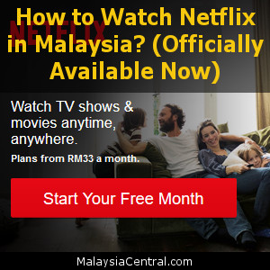 How to Watch Netflix in Malaysia (Officially Available Now)