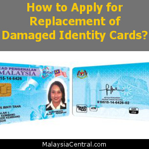 How to Apply for Replacement of Damaged Identity Cards