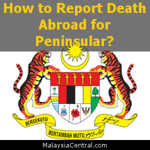 How to Report Death Abroad for Peninsular?