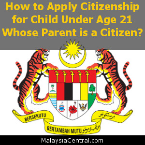 How to Apply Citizenship for Child Under Age 21 Whose Parent is a Citizen